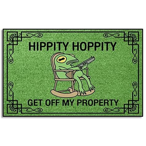 My Property, Fun Door Mats, Funny Doormat Sayings, Funny Front Door Mats, Hippity Hoppity Get Off My Property, Funny Door Mats, Quirky Door Mat, Unwelcome Mat, Welcome Mat Front Door Funny