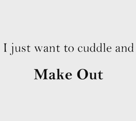 Lets Cuddle Quotes, Want To Cuddle, I Want Cuddles Quotes, I Just Want To Cuddle With You, Quotes On Cuddling, I Want To Cuddle With You Quotes, Want To Cuddle Quotes, I Just Want Cuddles, Cuddle Me Quotes