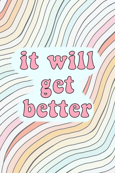 it will get better words quotes motivation happiness inspiration rainbow yellow aesthetic tumblr vsco iphone background wallpaper It Will Get Better, Happiness Inspiration, Wall Paper Phone, Words Wallpaper, Wallpaper Collage, Quote Iphone, Aesthetic Tumblr, Wallpaper Iphone Quotes, Picture Collage Wall