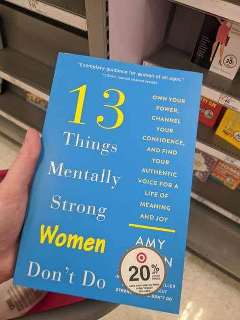 13 Things Mentally Strong IN Women Don't Do OWN YOUR PI20 CONFIDENCE YOUR VOICE FOR A POWER, CHANNEL YOUR AND FIND AUTHENTIC LIFE OF MEANING AND JOY AMY The Most Powerful Woman In The Room, 13 Things Mentally Strong Women Don't Do, Books To Gain Confidence, Books About Strong Women, Books For Strong Women, Books For Confident Women, Confidence Books For Women, Empowering Books For Women, Motivation Books For Women