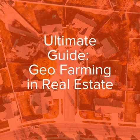 Ultimate Guide: Geo Farming in Real Estate [2023] | Rev Real Estate School Real Estate Farming Ideas, Real Estate 2023, Real Estate Agent Tips, Farming Ideas, Real Estate School, Real Estate Agent Marketing, Farming Techniques, Real Estate Coaching, Community Park