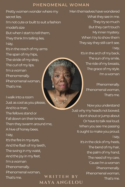 Mya Angelou Phenomenal Women, Poem For Women Inspirational, Phenomal Woman Maya Angelou, Maya Angelou Phenomenal Woman Poem, In And Out Of Time Maya Angelou, Poems By Maya Angelou, Maya Angelou Poems Poetry, Maya Angelou Quotes Phenomenal Woman, Phenomenal Woman Poem