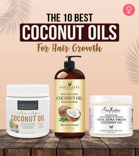 The 10 Best Coconut Oils For Hair Growth – Top Picks Of 2022 Coconut Oil Brands, Coconut Oil For Hair, Oils For Hair Growth, Make Hair Grow Faster, Oils For Hair, Drugstore Hair Products, Best Coconut Oil, Oil For Hair Growth, Cooking With Coconut Oil