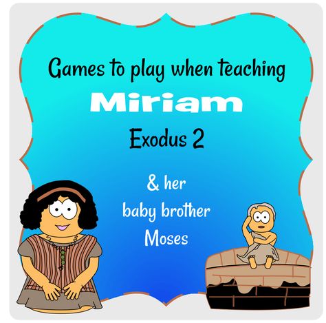 Miriam And Moses Activities, Moses And Miriam Craft, Miriam And Moses Craft, Moses Games For Kids, Miriam Bible, Teaching Prek, Elementary Games, Devotions For Kids, School Kids Activities