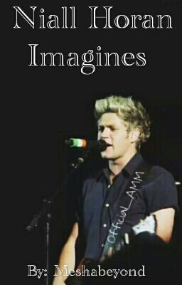 You should read "Niall Horan Imagines" on #Wattpad. Niall Horan Fanfiction, Niall Horan Girlfriend, Niall Horan Imagines, One Direction Niall, 1d Imagines, One Direction Imagines, Perfect Boyfriend, Wattpad Stories, I Love One Direction