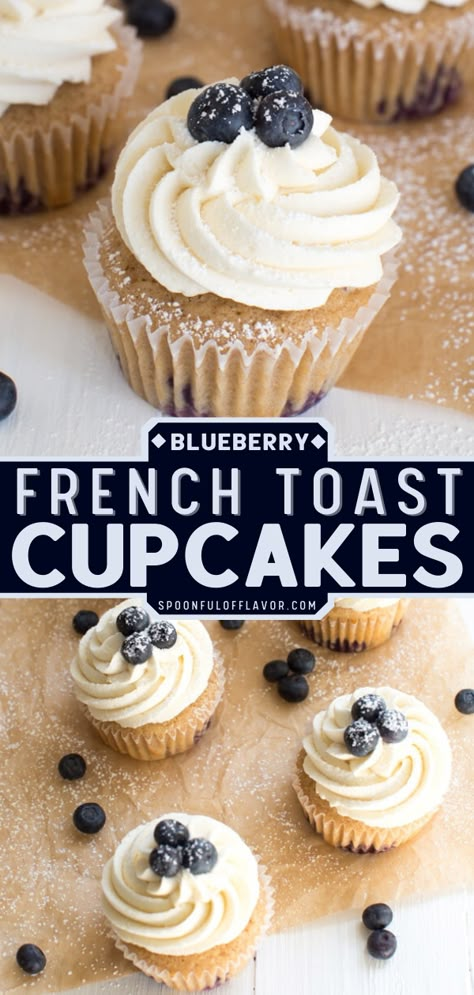 Blueberry French Toast Cupcakes Desserts With Buttercream Frosting, Desserts In Chocolate Shell, Blueberry French Toast Cupcakes, French Toast Cupcakes Recipe, Blue Cupcake Flavors, Best Cupcake Flavor Combinations, Different Flavor Cupcake Recipes, Cheesecake Flavored Cupcakes, Vanilla Cupcake Topping Ideas