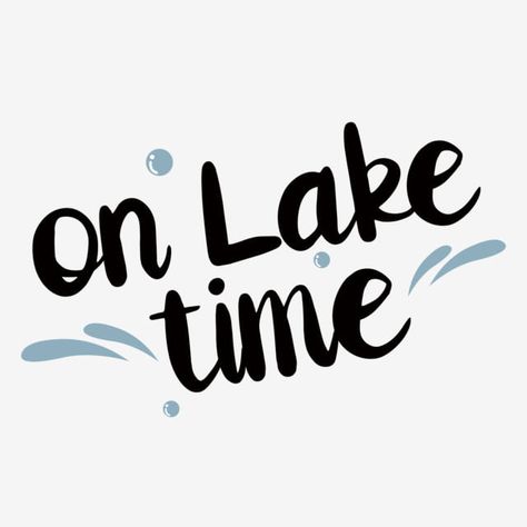 Quotes For Clothes, Lake Mural, Lake Life Quotes, Lake Clipart, Dale Hollow Lake, Hand Writing Font, River Watercolor, Lake Pics, Folk Music Festival