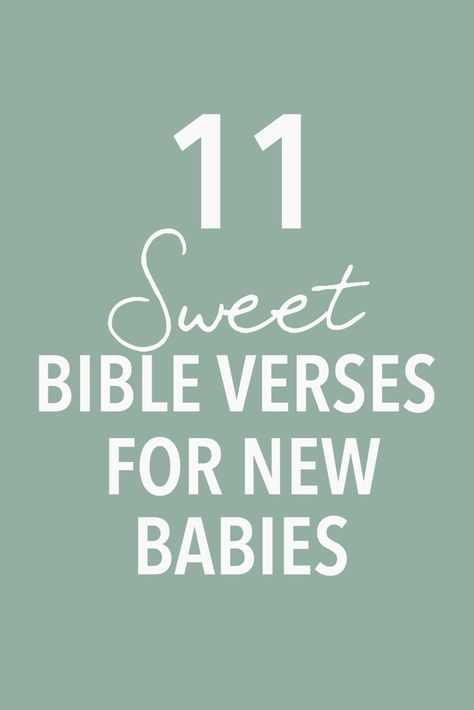 Scriptures For Sons, Prayer For New Baby Born, Bible Verse For New Parents, Bible Verses To Pray Over Children, God Baby Quotes, Bible Verses For Little Boys, Quotes About Babies Being Blessings, Baby Scripture Quotes, Scripture For Nursery