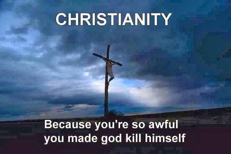 You're awful. Religious Jokes, Bible Contradictions, Atheist Humor, Atheist Quotes, Anti Christianity, Anti Religion, Memes Sarcastic, America Today, Bible Truth