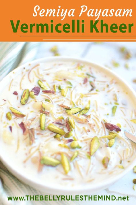 Semiya Payasam / Sheer Khurma / Vermicelli Kheer is a traditional Indian dessert. It is rich, delicate, creamy, and delicious! Served cold or chilled, you will not be disappointed either way. #dessert #vegetarian #pudding #treats Vermicelli Kheer Recipe, Mind Recipes, Indian Sweets Recipes, Semiya Payasam, Sheer Khurma, Indian Pudding, Vegetarian Treats, Kheer Recipe, Sweet Dish