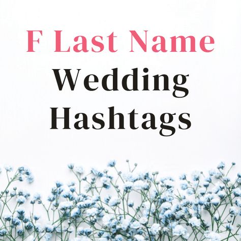 Last Name Wedding Hashtags, Creative Wedding Hashtags, Bachelorette Party Hashtags, Best Wedding Hashtags, Engagement Hashtags, Wedding Slogans, Wedding Hashtag Generator, Hashtag Ideas, Nostalgic Wedding