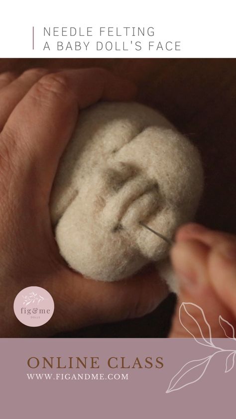 Needle Felting a Baby Face, New Online Class 2022 — fig & me How To Make A Doll, Felt Doll Tutorial, Felted Dolls, Doll Faces, Fairy Art Dolls, Homemade Dolls, Sculpted Doll, Needle Felting Tutorials, Toys Diy