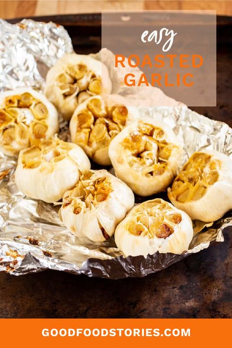 Can You Freeze Garlic, Roast Whole Garlic, Freezing Garlic, Garlic In The Oven, Roasted Garlic Recipe, Garlic Spread, Garlic Recipe, Food Stories, Campfire Food