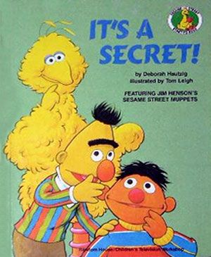 It's a Secret! (Sesame Street: Start-to-Read) Beto Y Enrique, Sesame Street Books, Printable Wall Poster, Old Children's Books, Sesame Street Cookies, Sesame Street Muppets, Bert & Ernie, Childhood Books, It's A Secret