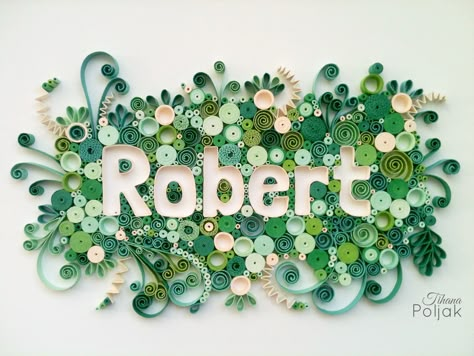 Quilled name, quilled letterr, green Quilling by Tihana Poljak Quilling Name Plate Ideas, Quilled Names, Paper Quilling Name, Name Quilling, Design For Projects On Paper, Quilling Typography, Quiling Paper Art, Quilled Letters, Quilling Letters