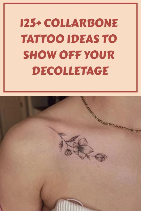 125+ Collarbone Tattoo Ideas to Show Off Your D�colletage Symmetrical Collar Bone Tattoos For Women, Collar Bone Birth Flower Tattoo, Daisy Collarbone Tattoo, Collar Bone Tattoo Ideas Female, Flower Collarbone Tattoos For Women, Women’s Collarbone Tattoo Ideas, Cross Collarbone Tattoo, Delicate Collar Bone Tattoo, Small Tattoos Collar Bone