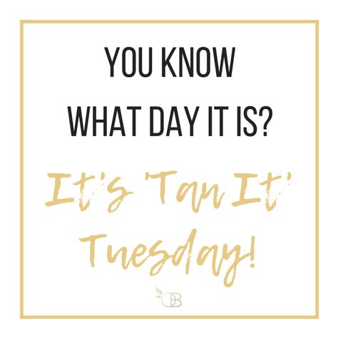 Tanning Tuesday Quotes, Friday Spray Tan Quotes, Tanning Marketing, Tanning Tip Tuesday, Spray Tan Posts, Spray Tan Appointments Available, Monday Spray Tan Quotes, Spray Tan Sayings, Waxing Quotes