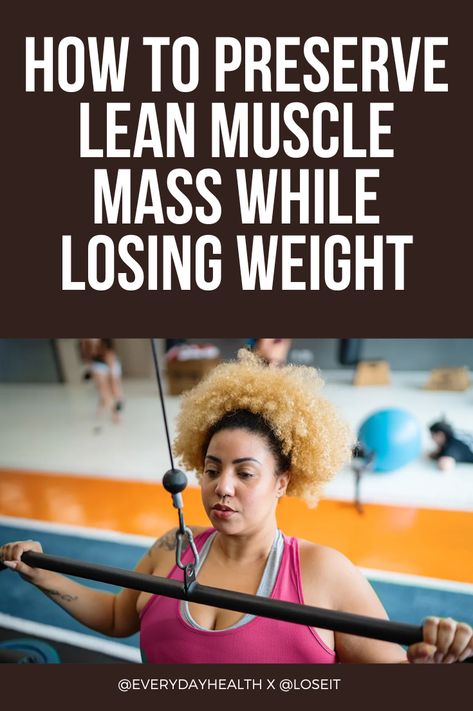 What Is Lean Muscle Mass? Why Preserving Lean Muscle Is Important for Weight Loss How to Maintain Lean Muscle Mass Through Exercise How Nutrition Affects Lean Muscle Mass The Benefits of Preserving Lean Muscle Maintaining strength is a must while you lose weight. Here are the expert-approved exercise and nutrition guidelines you need to do so. Being in a calorie deficit and getting regular exercise both play a big role in reaching your weight loss goals. Food To Gain Muscle, Nutrition Guidelines, Improve Metabolism, Maintain Weight, Skeletal Muscle, Lean Muscle Mass, Calorie Deficit, Lean Body, Resistance Training