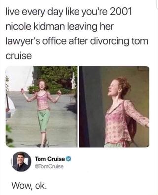 Live every day like you're 2001 nicole kidman leaving her lawyer's office after divorcing tom cruise Tom Cruise – popular memes on the site ifunny.co Divorce Memes, Mom Quotes From Daughter, Dump A Day, James Mcavoy, After Divorce, Daughter Quotes, Memes Humor, Michael Fassbender, Nicole Kidman