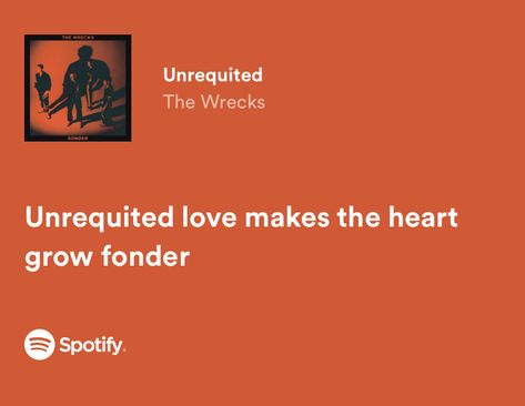 Songs For Unrequited Love, Emo Song Lyrics, The Wrecks, Emo Song, Lyrics Song, One Sided Love, Unrequited Love, Just Lyrics, Lyric Quotes