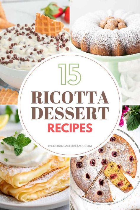 15 Ricotta Dessert Recipes Ricotta Cheese Recipes Dessert Easy, Ricotta Dessert Recipes, Ricotta Cheese Recipes Dessert, Ricotta Desserts, Ricotta Cheese Desserts, Recipes With Ricotta Cheese, Recipes With Ricotta, Soft Desserts, Ricotta Recipes Dessert