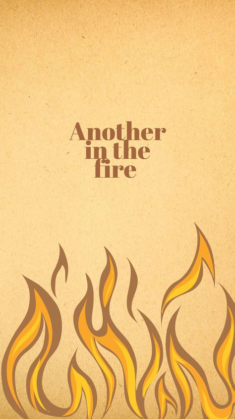 There Was Another In The Fire, There Is Another In The Fire, Fire Aesthetic Wallpaper, On Fire For Jesus, Another In The Fire, Fire Of God, Chalk Mural, Worship Wallpaper, Fire Aesthetic