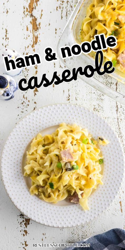 Easy ham and noodles casserole recipe is comfort food that's full of old fashioned flavor! Tender egg noodles and ham are covered in a creamy sauce and baked with a thick layer of cheese on top. Ham And Noodles, Cheesy Casserole Recipes, Ham And Noodle Casserole, Leftover Casserole, Restless Chipotle, Noodle Casserole Recipes, Cheesy Ham, Ham Casserole, Easy Ham