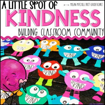 Guided Reading with a Purpose Building Strategies One Week at a Time | First Grade Roars! Kindness Anchor Chart, Spot Of Kindness Activities, Classroom Kindness, Kindness Stories, Elementary Kindness Projects, Kindergarten Kindness, A Spot Of Kindness Activities, Kindness Week, A Little Spot Of Kindness Activities