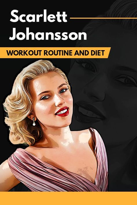 Scarlett Johansson’s Workout Routine and Diet Scarlett Johansson Workout, Full Workout Routine, Celebrity Diets, Full Workout, Eat In A Day, High Carb, Plant Protein, Scarlett Johansson, Diet Tips