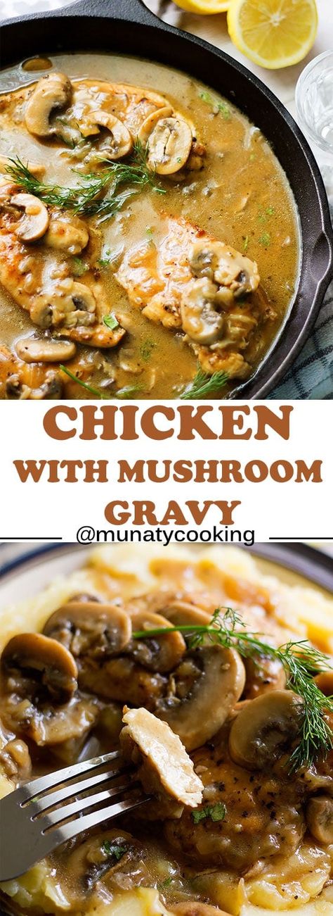 Chicken with Mushroom Gravy Recipe - Munaty Cooking Chicken And Mushroom Gravy Recipes, Dinner Ideas With Gravy, Chicken Mushroom Gravy Recipe, Chicken In Gravy Recipes, Chicken With Gravy Recipes, Chicken And Mushroom Gravy, Chicken With Mushroom Gravy, Gravy Mushroom, Chicken With Mushroom