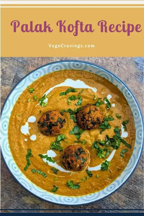 Palak kofta curry is made with deep fried dumplings made of spinach, paneer and potatoes in a creamy velvety onion tomato gravy. Palak Kofta Recipe, Vegetarian Potato Recipes, Ways To Cook Potatoes, Spinach Paneer, Indian Main Course, Kofta Curry Recipe, Vegetarian Curries, Cook Potatoes, Kofta Curry