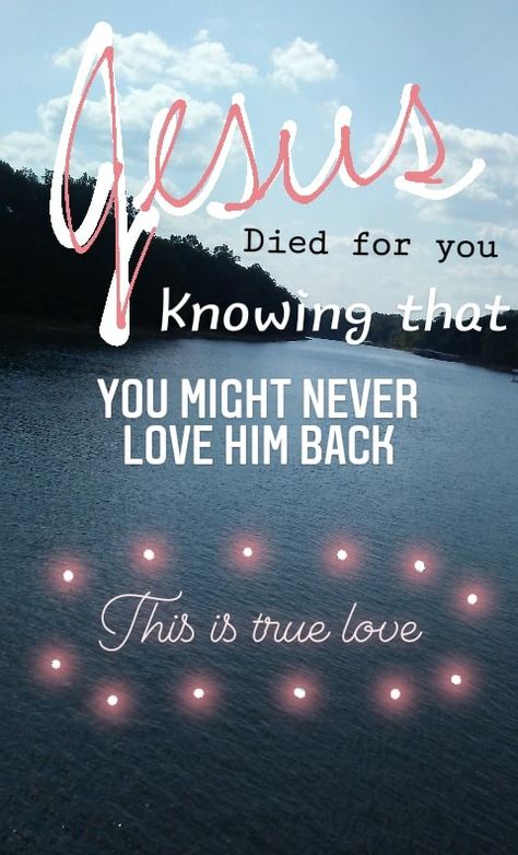 I Love You Jesus, Jesus Loves You Quotes, Jesus Died For You, Jesus Loves You Wallpaper, More Of Jesus Less Of Me, No Bunny Loves You Like Jesus, Jesus Died For You In Public Quote, Smile Jesus Loves You, I Asked Jesus How Much Do You Love Me