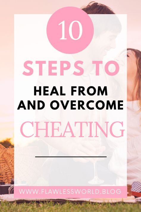 How To Move Past Cheating, How To Move Forward From Cheating, How To Heal From Cheating, Healing From Cheating, Cheating In A Relationship, Overcoming Guilt, Cheating Boyfriend, Trusting Again, Rebuilding Trust