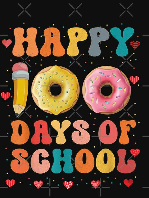 Happy 100 days of school gift shirt of school Happy 100th Day Of School, 100 Days Of School Png Free, 100 Days Of School Shirt Svg Free, 100 Days Of School Monster Truck, 100 Days Smarter Shirt, 100 Days Of School Sublimation, Teacher Posters, School Posters, 100 Days Of School