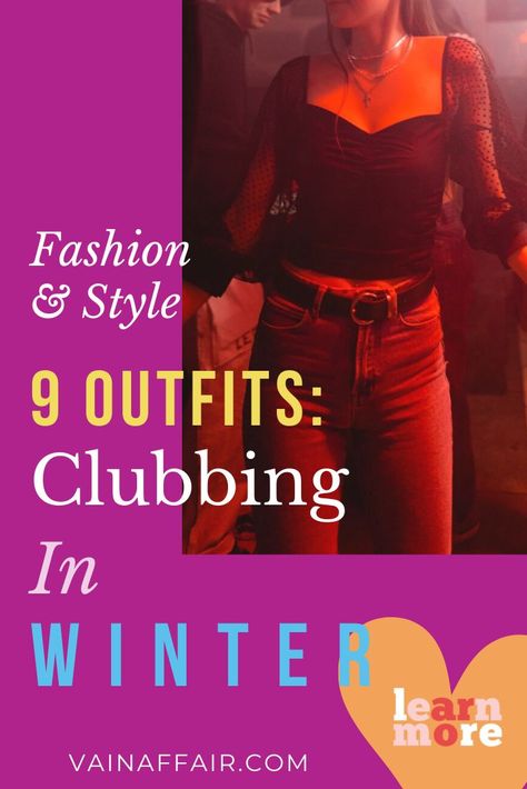 Clubbing In Winter Outfits Every Girl Should Know + Cozy & Cute! How to be stylish in winter. Winter Night Club Outfits, Warm Clubbing Outfits, Clubbing Outfits For Winter, Clubbing Outfits Winter, Outfits For Clubbing, Winter Night Out Outfit Club, Night Club Outfits Winter, Dancing Outfit Night Out, Club Outfit Winter