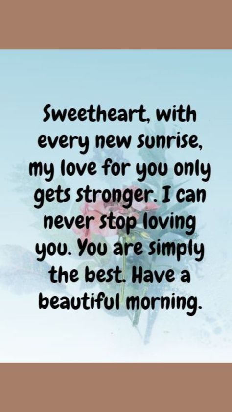 Good Morning Quotes for Him Gn Quotes, Quotes For Him Good Morning, Good Morning Sweetheart, Kisses Quotes, Good Morning Quotes Friendship, Good Morning For Him, Hubby Love Quotes, Romantic Good Morning Quotes, Forever Love Quotes