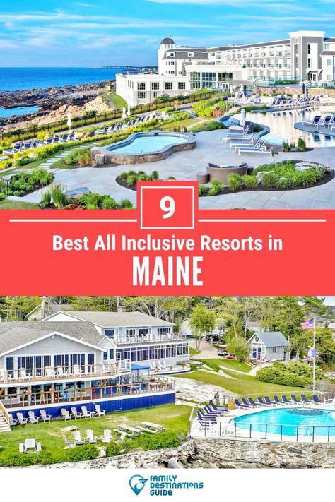 9 Best All Inclusive Resorts in Maine Resorts In Maine, Usa Vacation Destinations, Kid Friendly Resorts, Best Family Beaches, Kid Friendly Vacations, Best Family Resorts, Family Summer Vacation, Best All Inclusive Resorts, Family Vacation Spots