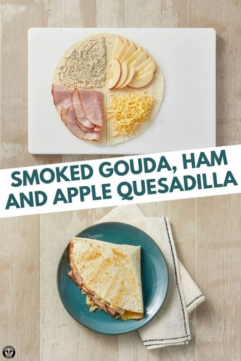 Quesadilla Hack, Apple Quesadilla, Tortilla Hack, Easy Quesadilla, Flavor Pairing, Savory Ham, Quesadilla Recipe, Smoked Gouda, Whats For Lunch