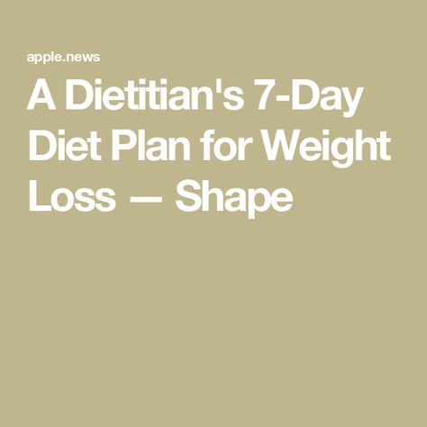 A Dietitian's 7-Day Diet Plan for Weight Loss — Shape 28 Day Diet, Chips And Guac, Gerd Recipes, Cardio Diet, 7 Day Diet Plan, 7 Day Diet, Breakfast Burrito, Eating Plan, Diet Menu