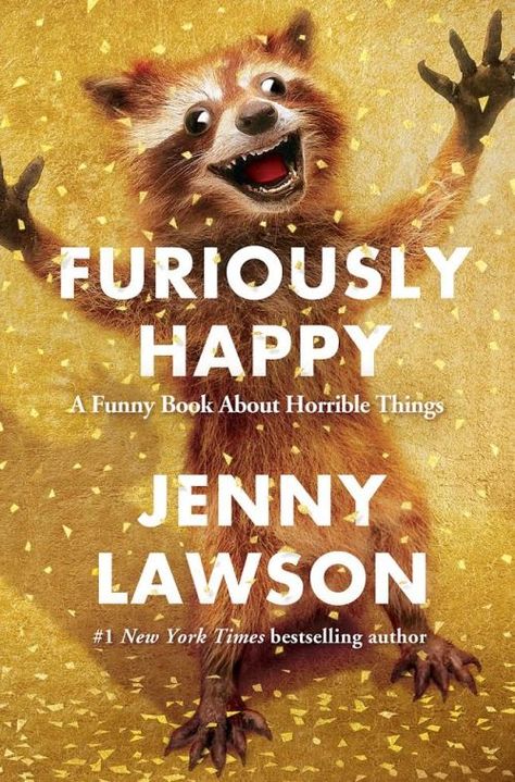 Mario Quotes, Furiously Happy, Jenny Lawson, Women Writers, Happy Again, Literature Books, Happy A, Bestselling Books, Book Humor