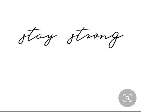 Sisters Tattoos, Stay Strong Tattoo, Strong People Quotes, Strong Tattoos, Nerdy Tattoos, Font Tattoo, Phrase Tattoos, Strength Tattoo, Tattoo Font