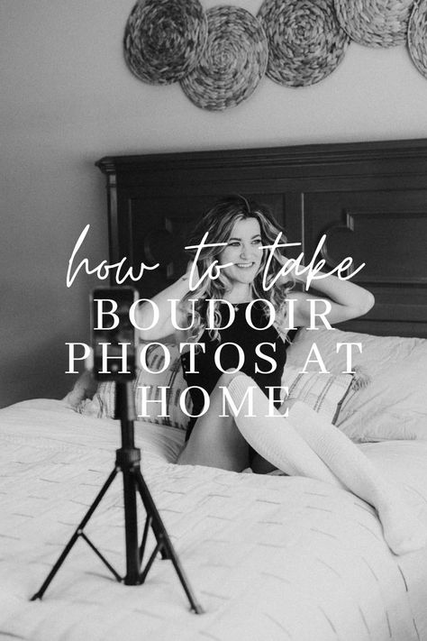 Bourdier Photoshoot Poses, Boudiour Poses, Bedroom Photography, Bouidor Photography, Home Photo Shoots, Intimate Photos, Photography Posing Guide, Tips And Advice, How To Pose