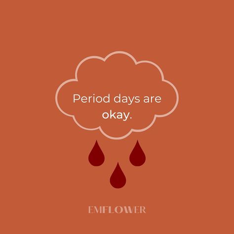 EMFLOWER Period Underwear on Instagram: “We're here to let all our #Emflowers know that Period days are OK. It's OK to have those days when you don't feel like getting out of…” First Day Of Period, Period Days, 1st Day, Those Days, Its Ok, Quote Aesthetic, Its Okay, Getting Out, First Day