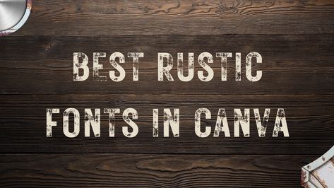 Discover the best rustic fonts in Canva to create unique designs for your next project. With a variety of styles to choose from, you're sure to find the perfect font to match your. #CanvaFonts #TypographyLove #DesignInspiration #FontObsessed #CreativeFonts Rustic Canva Fonts, Masculine Canva Fonts, Messy Fonts, Pirate Font, Canva Font Combinations, Rustic Fonts, Fonts In Canva, Old Fonts, Canva Font