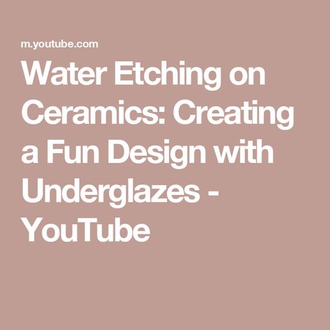 Water Etching on Ceramics: Creating a Fun Design with Underglazes - YouTube Water Etching Ceramics, Tactile Texture, Fun Design, What Type, Etching, Cool Designs, Ceramics, Texture, Water