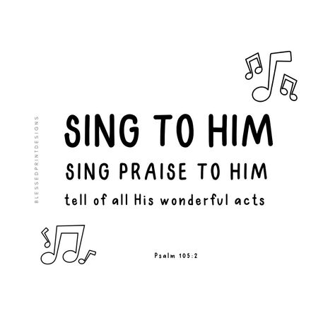 Sing to Him! Give Him all the praise! He is worthy Psalm 105, Psalms, Acting, Singing, Wonder, Quick Saves