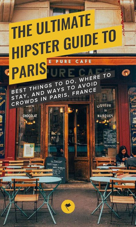 The Ultimate Hipster Guide to Paris  - Best Things to Do, Where To Stay, and Ways to Avoid Crowds in Paris, France- Paris is not just the Eiffel Tower and the Louvre. Here is the alternative travel guide of hipster things to do in Paris without the tourist crowds.#travel#destinations #france #europe #westerneurope France Vacation, Paris Guide, Paris Travel Guide, Paris Cafe, The Tourist, Before Sunset, Before Sunrise, A Paris, Travel Videos