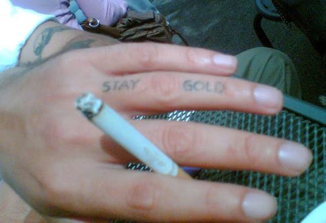 Stay Gold Ponyboy Tattoo, Outsiders Tattoo Ideas, The Outsiders Tattoos, The Outsiders Tattoo Ideas, The Outsiders Tattoo, Outsiders Tattoo, Stay Gold Tattoo, Stay Gold Ponyboy, Gold Tattoo