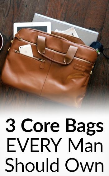 3 Core Bags Every Man Should Own Office Bags For Men, Every Man Should Own, Real Men Real Style, Better Men, Laptop Bag Men, Mens Luggage, Elegant Clothes, Daily Bag, Mens Fashion Classic