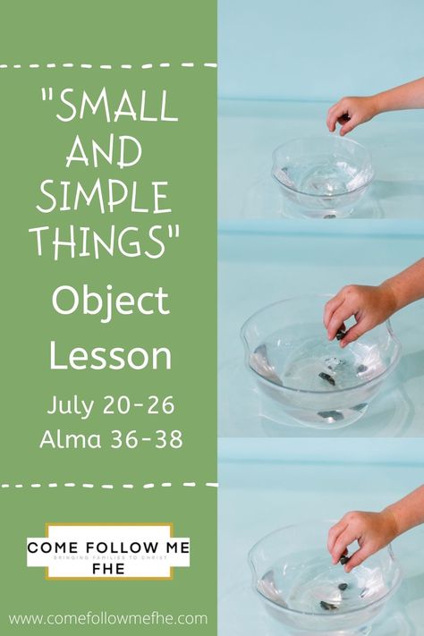 This Object Lesson idea is inspired by Lesson 29 from the Come Follow Me Book of Mormon 2020 Curriculum. A perfect activity for Family Home Evening to teach kids about how by small and simple things, great things can come to pass. Find the whole lesson bundle at www.comefollowmefhe.com/subscribe Small And Simple Things Object Lesson, Lds Object Lessons Youth, Book Of Mormon Object Lesson, Small And Simple Things Lds, By Small And Simple Things Lds, Lds Spiritual Thought, Fun Family Home, Lds Object Lessons, Lds Sunday School